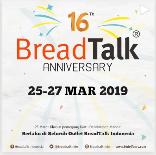 Read more about the article BREADTALK ANNIVERSARY 25 – 27 MARET 2019